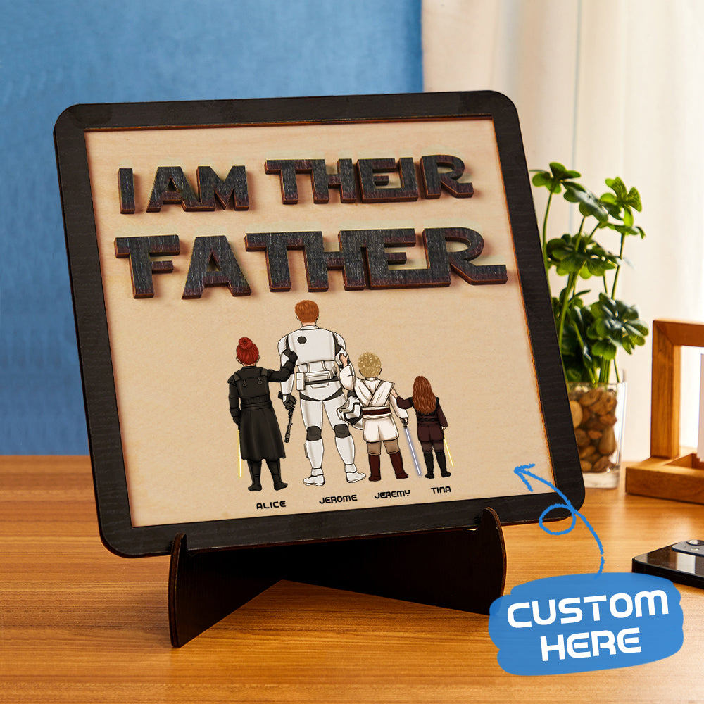 Personalised I Am Their Father Sign Wooden Plaque Father's Day Gift