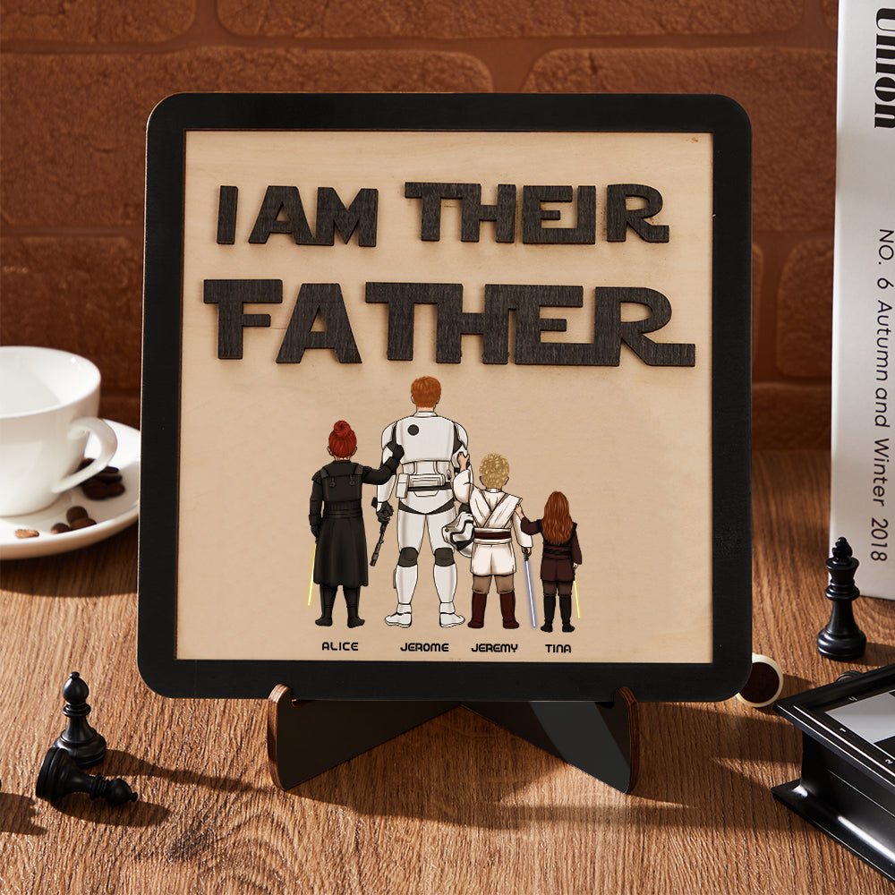 Personalised I Am Their Father Sign Wooden Plaque Father's Day Gift