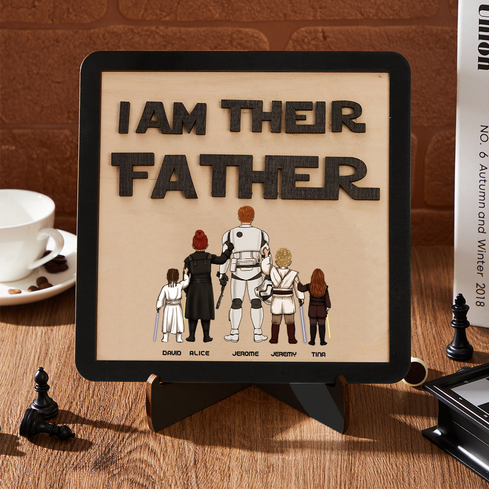 Personalised I Am Their Father Sign Wooden Plaque Father's Day Gift